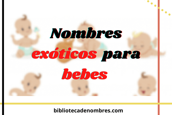 nombres_exoticos_para_bebes
