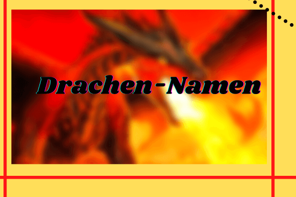 Drachen-Namen